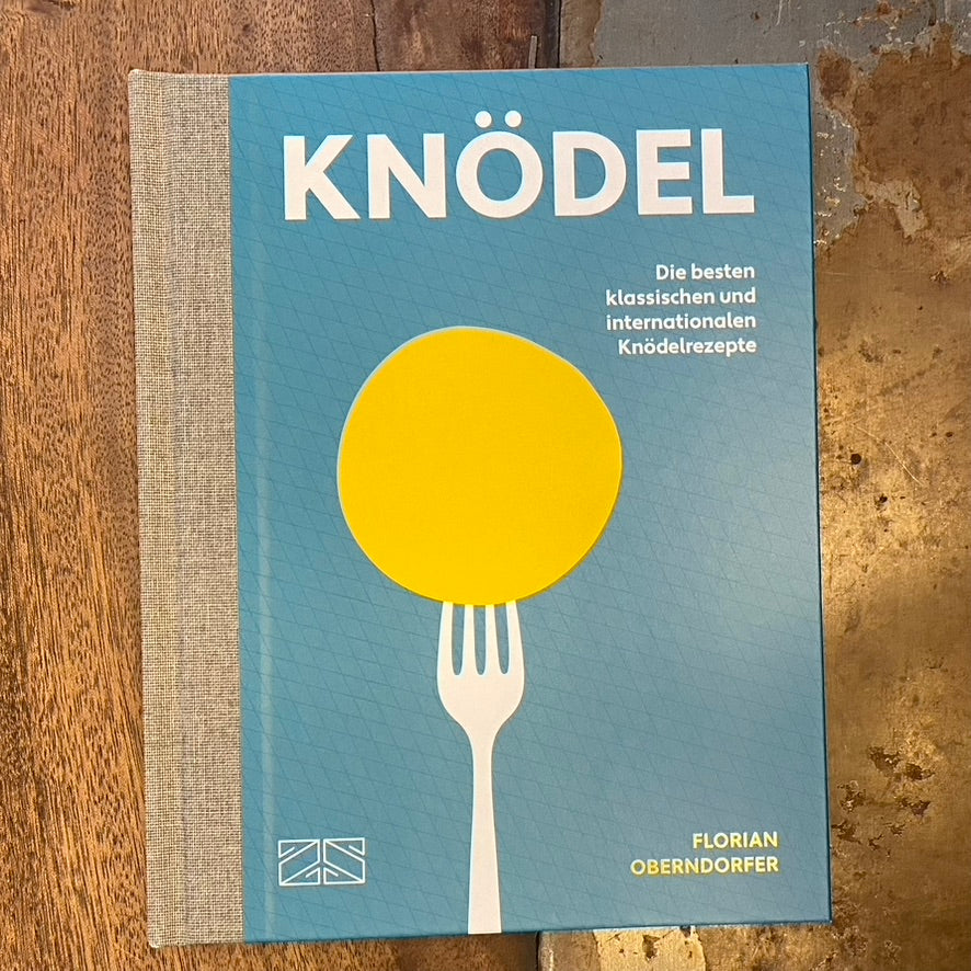 KNÖDEL - Das Kochbuch von Florian Oberndorfer